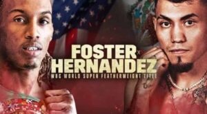 Boxing Foster vs Hernandez Boxing Foster vs Hernandez