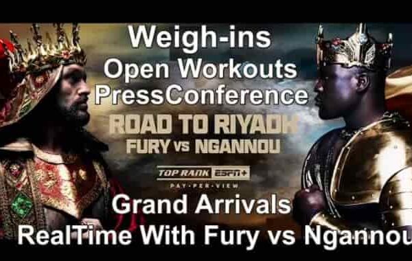 Watch Road To Riyadh Fury vs Ngannou Promo PressConference Weighins Workouts Arrivals Promo Shows Builds Full Show Free