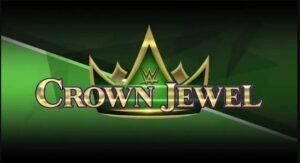 WWE Crown Jewel 2023 PPV WWE Crown Jewel 2023 PPV