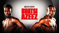 Watch Boxing Buatsi Vs Azeez 2/3/2024 Online February 3rd 2024 Full Show Free
