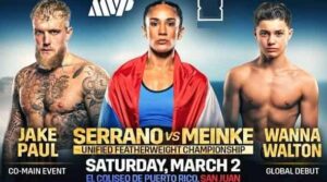 Boxing Serrano vs Meinke + Jake Paul Boxing Serrano vs Meinke + Jake Paul